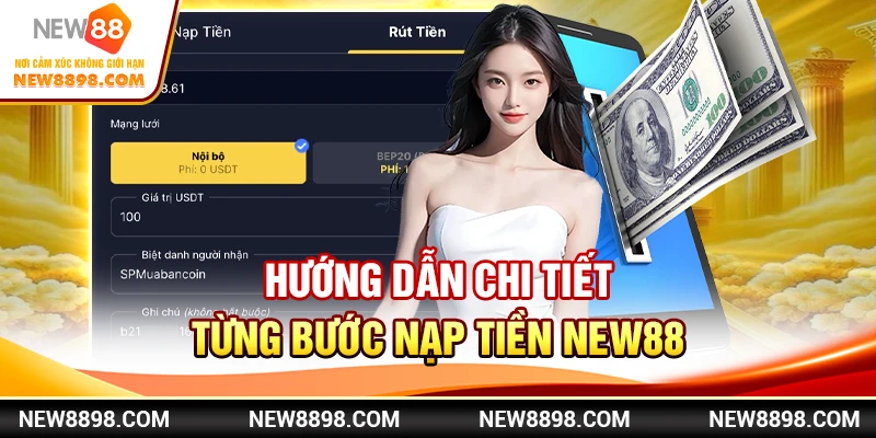 Hướng dẫn chi tiết từng bước nạp tiền New88